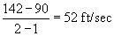 (142-90)/(2-1)=52 m/sec