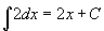 antideriv of 2 is 2x+C