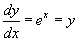 dy/dx = e^x = y