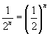 1/2^n = (1/2)^n